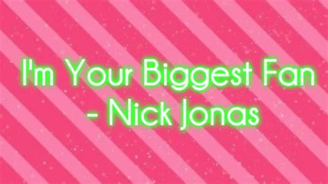 biggest fan lyrics|i'm your biggest fan song meaning.